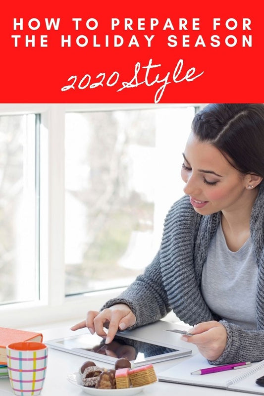 How To Prepare For The Holiday Season 2020 Style