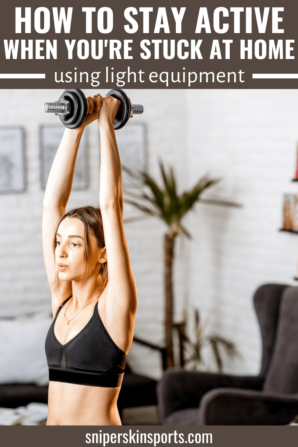 How To Stay Active When You're Stuck At Home