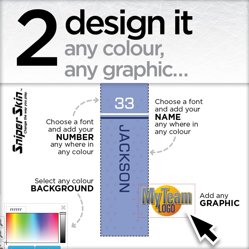 Design it any colour, any graphic