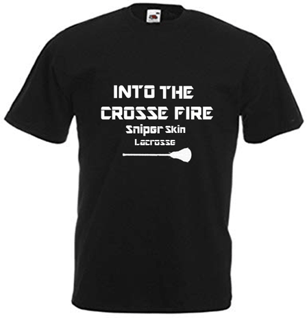 Into The Crosse Fire T-Shirt